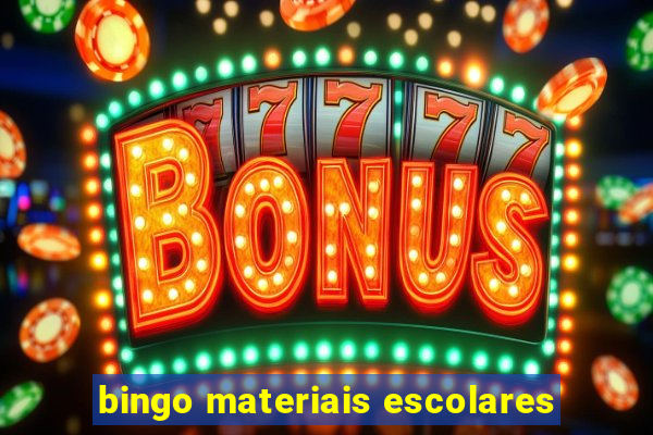 bingo materiais escolares